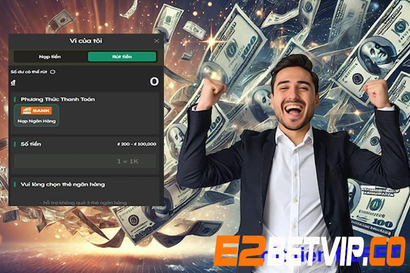 Lưu ý khi thực hiện rút tiền E2betvip